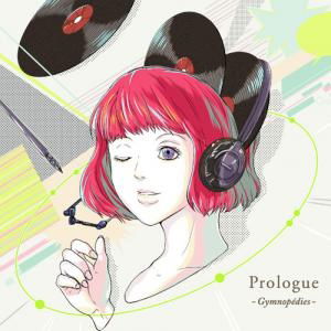 Prologue-Gymnopedies- (Mieru Record)