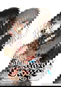 You Are Still in a Bird Cage